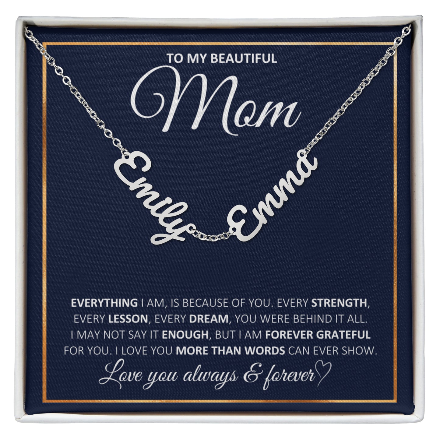 To My Beautiful Mom-Love You Always & Forever-Multi Name Necklace