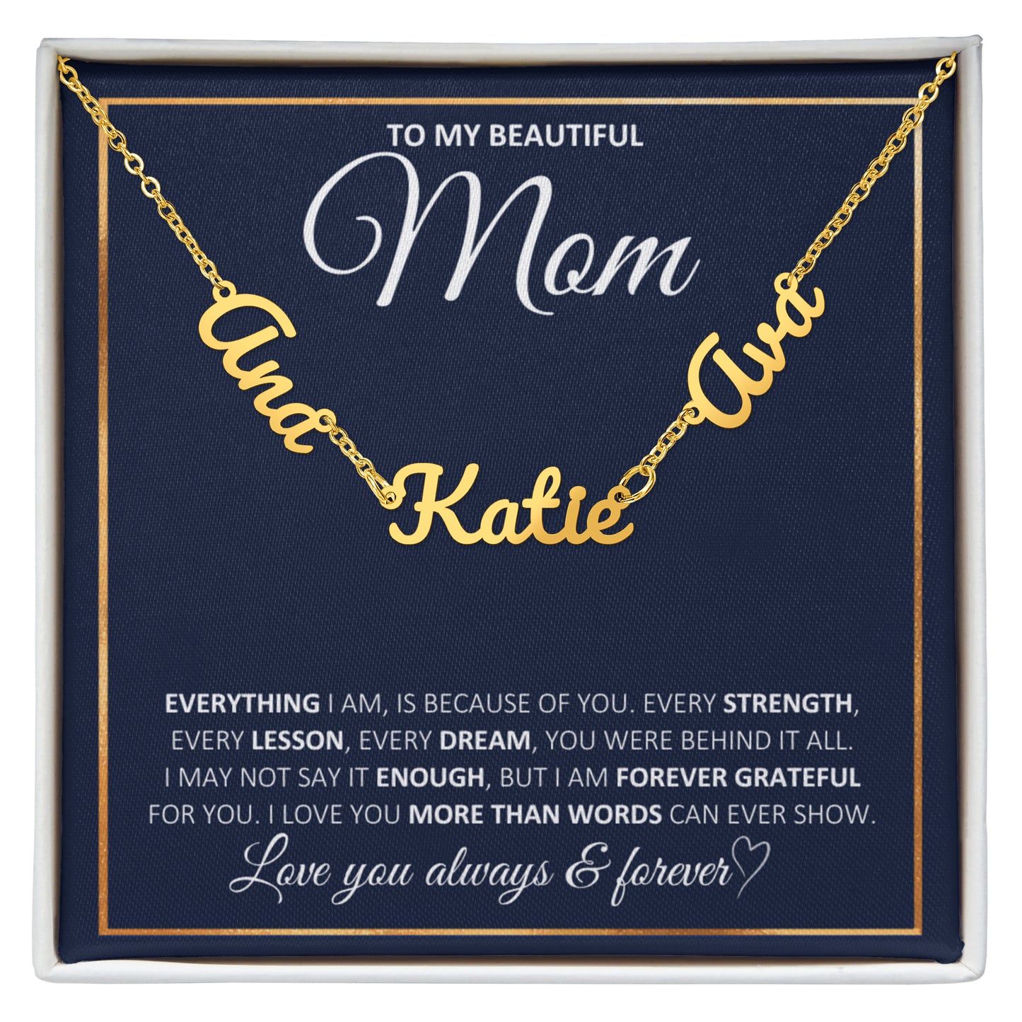 To My Beautiful Mom-Love You Always & Forever-Multi Name Necklace