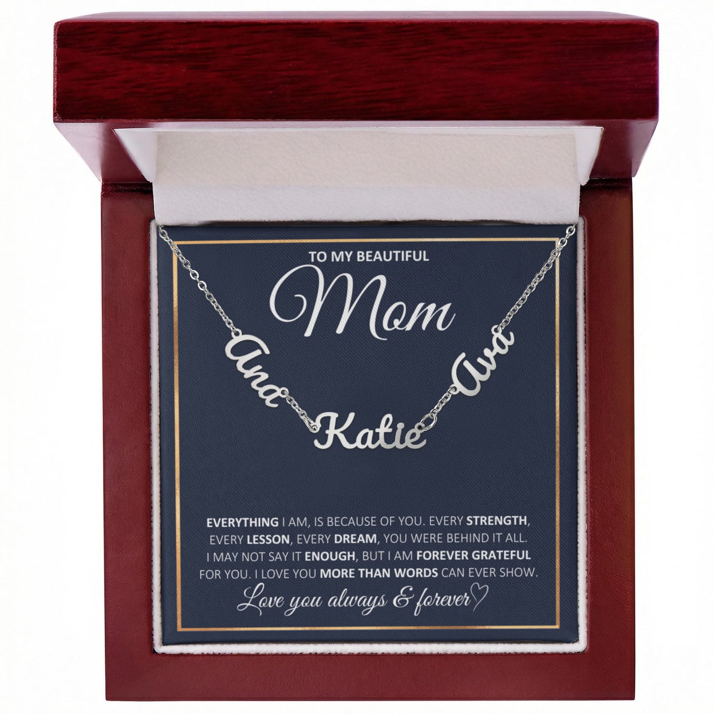 To My Beautiful Mom-Love You Always & Forever-Multi Name Necklace