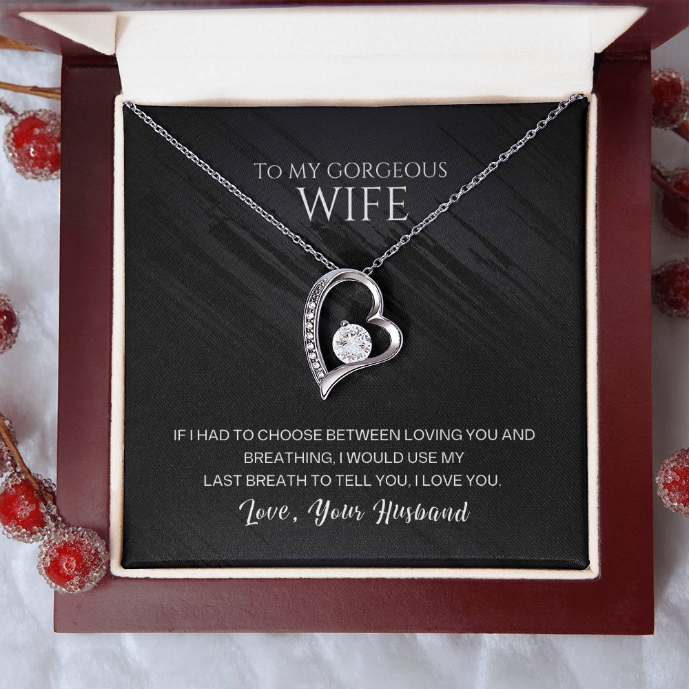 To My Gorgeous Wife-Last Breath-Forever Love Necklace