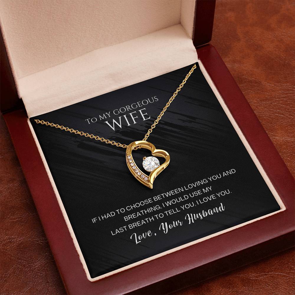 To My Gorgeous Wife-Last Breath-Forever Love Necklace