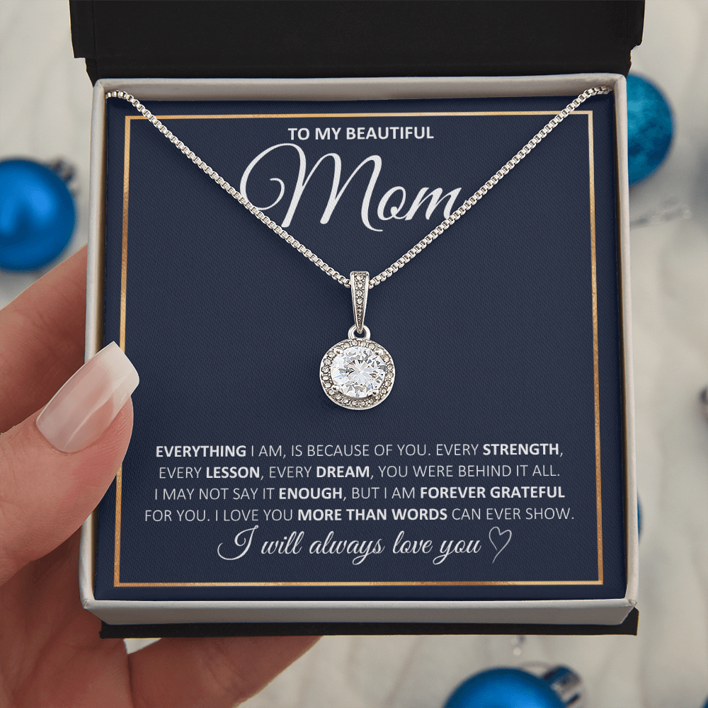 To My Beautiful Mom-More Than Words Can Show-Eternal Hope Necklace