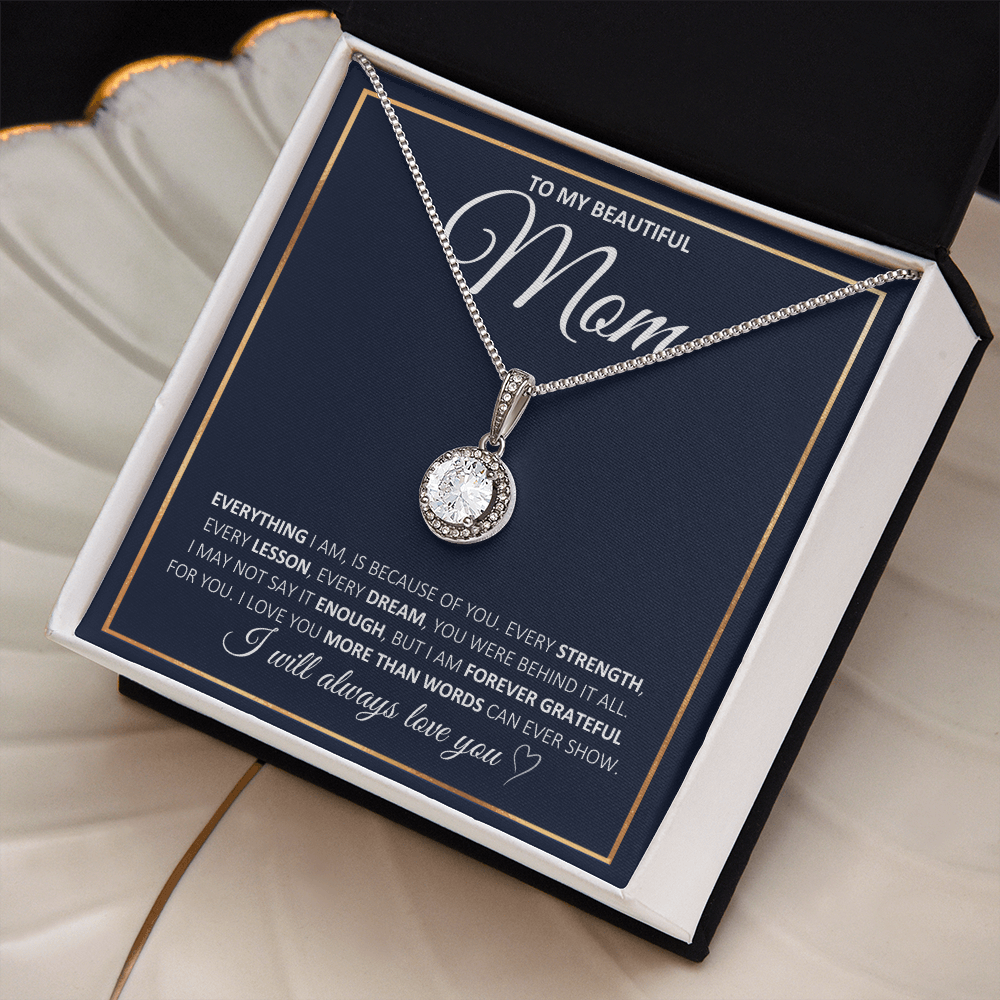 To My Beautiful Mom-More Than Words Can Show-Eternal Hope Necklace