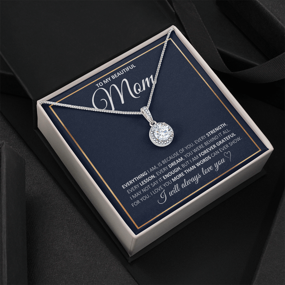 To My Beautiful Mom-More Than Words Can Show-Eternal Hope Necklace