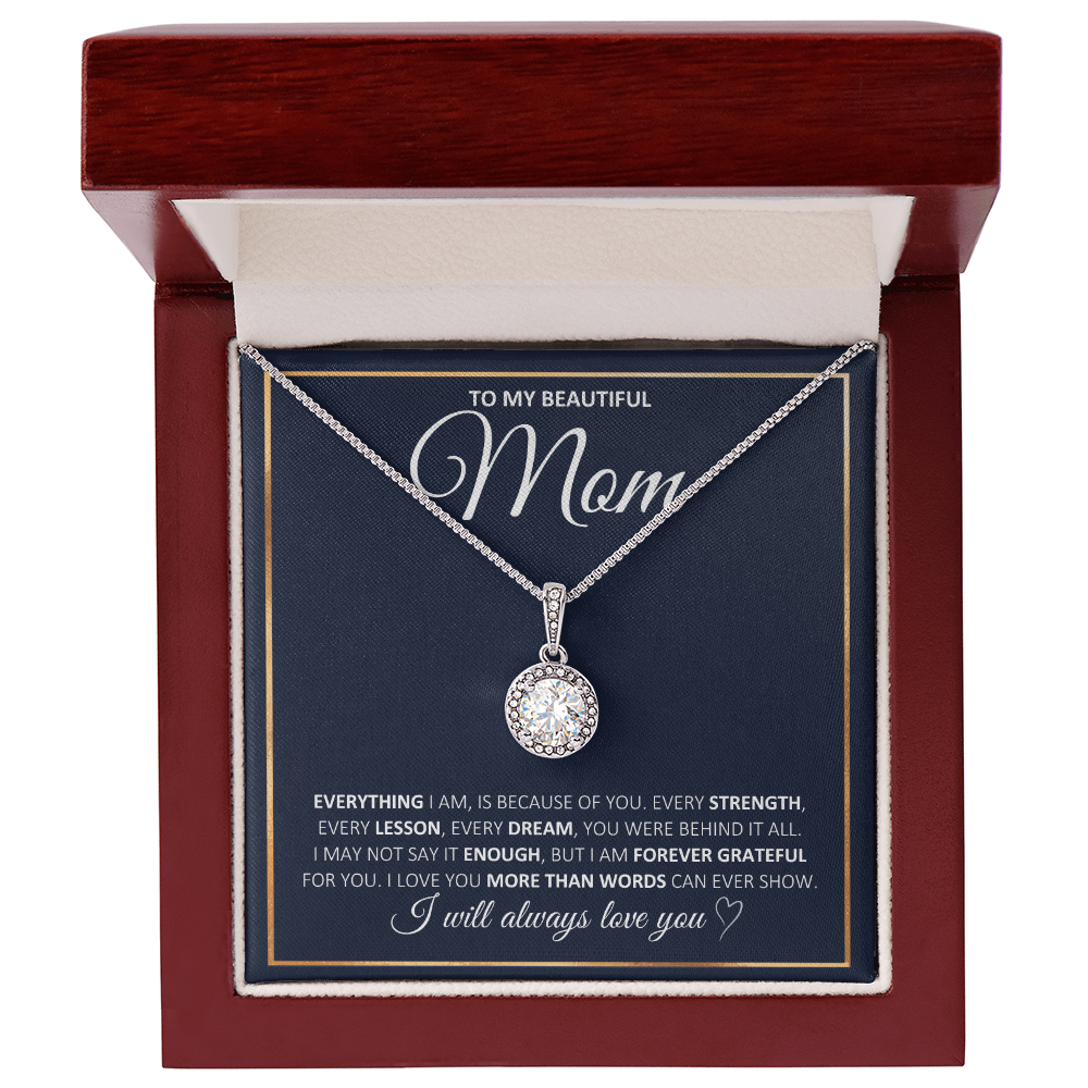 To My Beautiful Mom-More Than Words Can Show-Eternal Hope Necklace