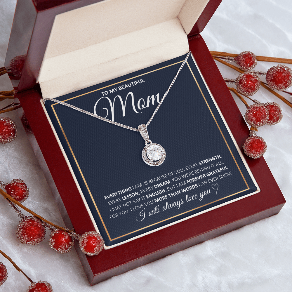 To My Beautiful Mom-More Than Words Can Show-Eternal Hope Necklace