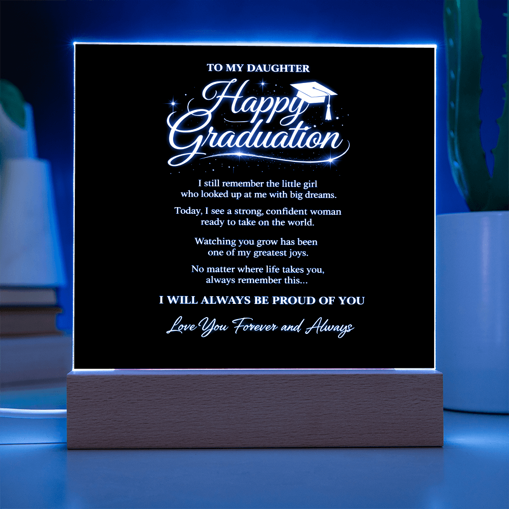 To My Daughter-Always Be Proud Of You-Acrylic Light Stand