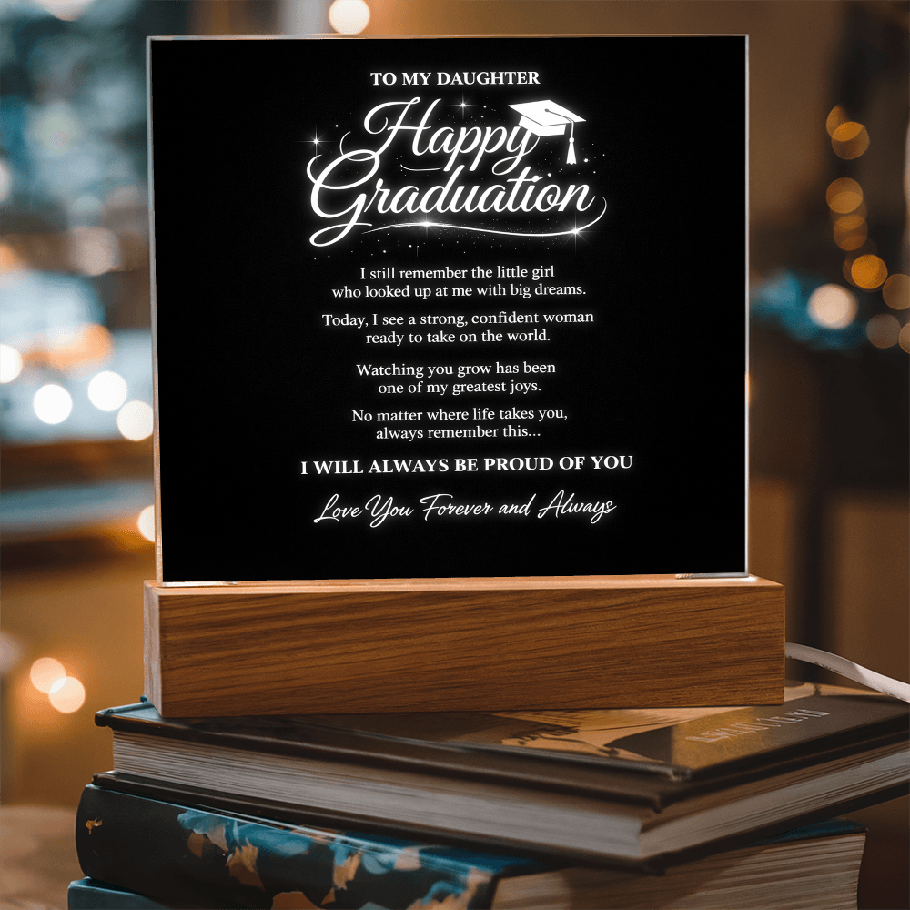 To My Daughter-Always Be Proud Of You-Acrylic Light Stand