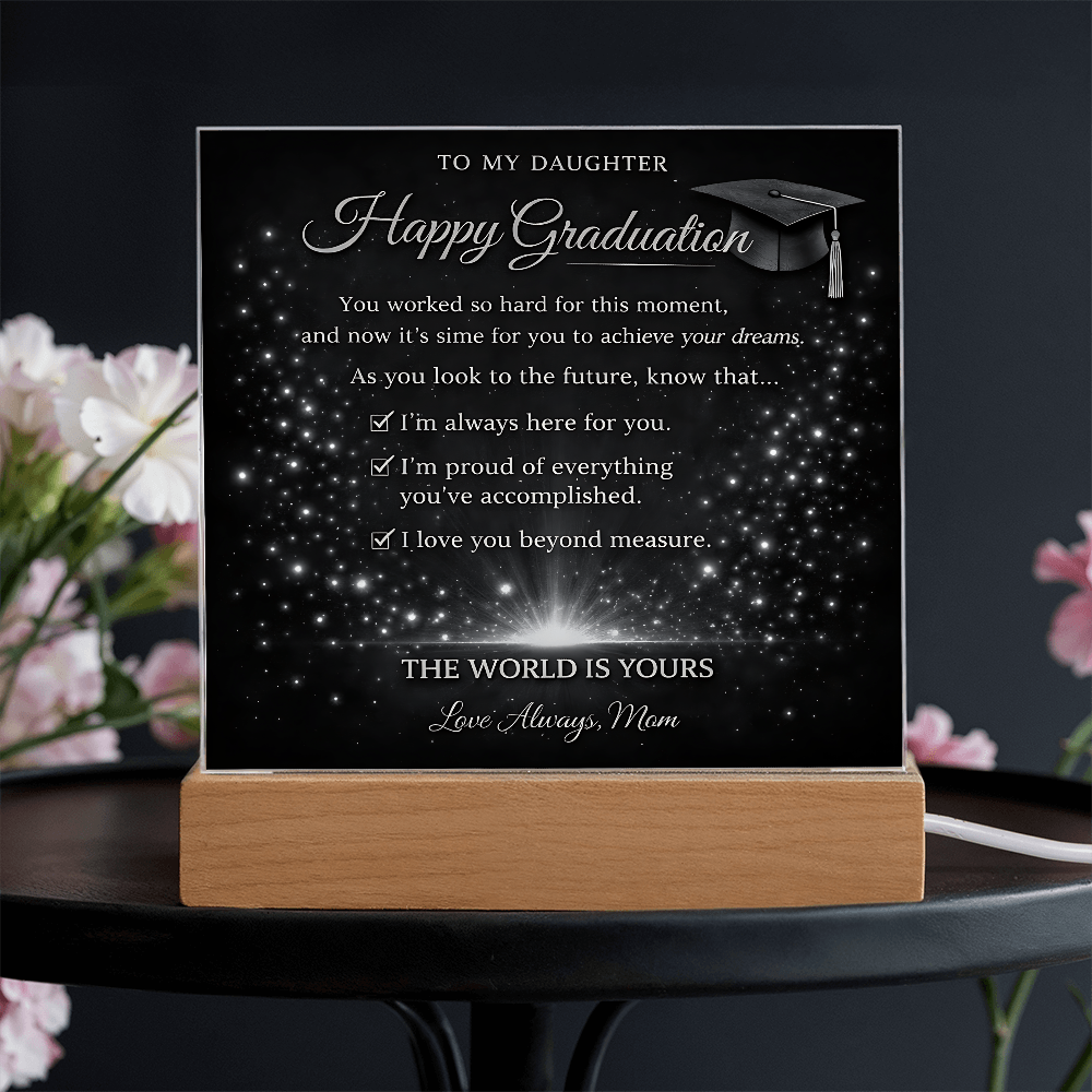 To My Daughter-The World Is Yours-Acrylic Light Stand