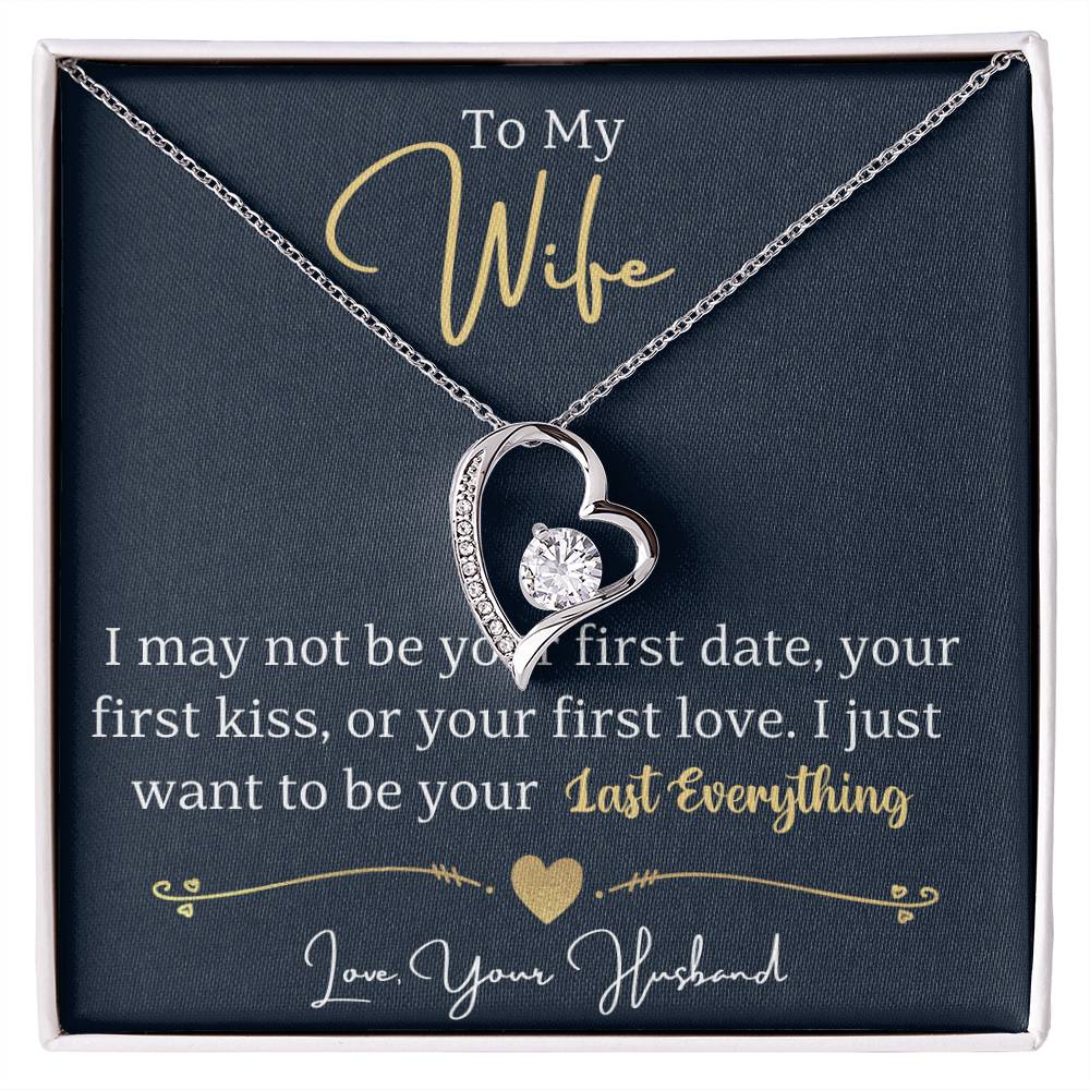 To My Wife-Last Everything-Forever Love  Necklace