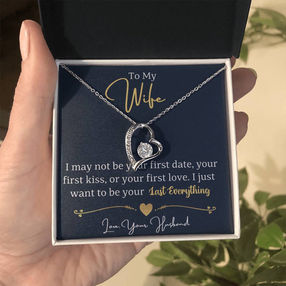 To My Wife-Last Everything-Forever Love  Necklace