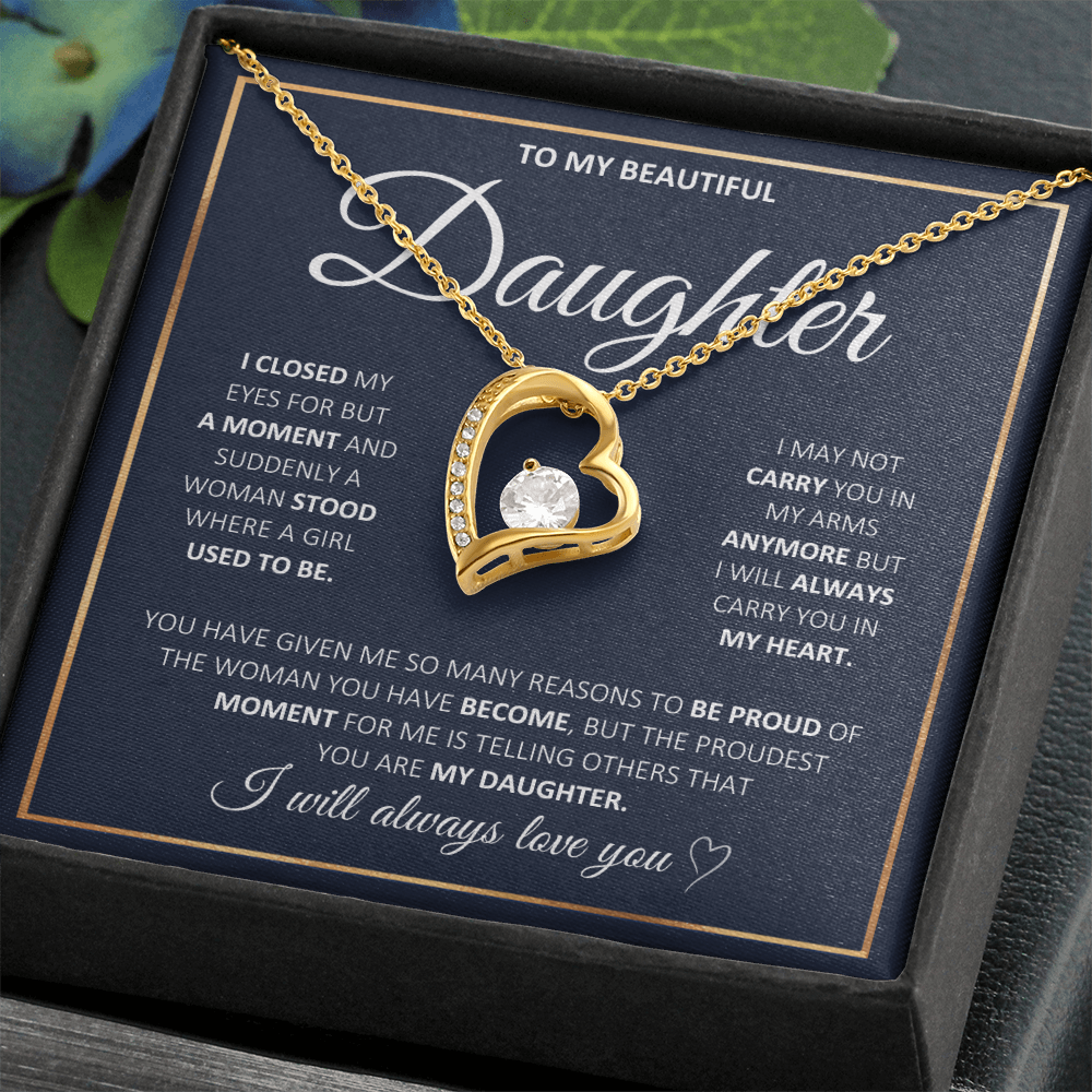 To My Beautiful Daughter-Carry You In My Heart-Forever Love Necklace