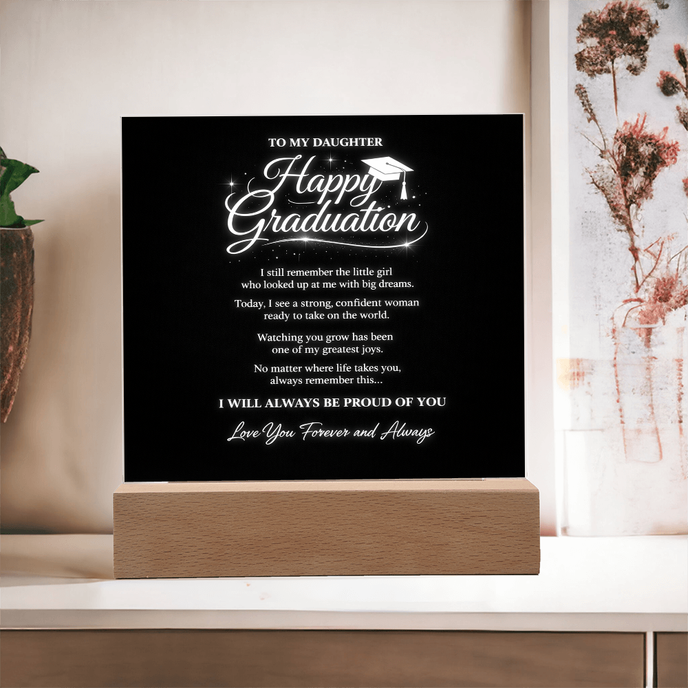 To My Daughter-Always Be Proud Of You-Acrylic Light Stand