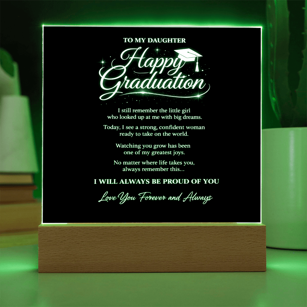 To My Daughter-Always Be Proud Of You-Acrylic Light Stand
