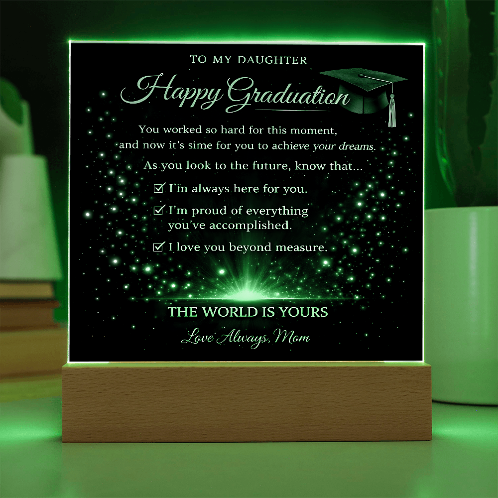 To My Daughter-The World Is Yours-Acrylic Light Stand