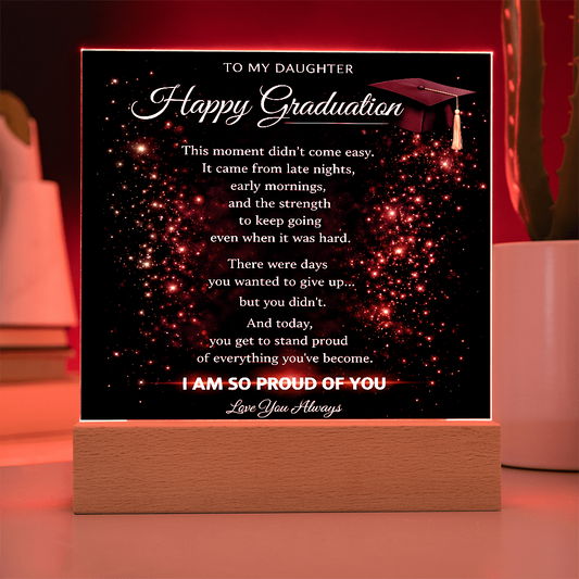To My Daughter-I Am So Proud Of You-Acrylic Light Stand