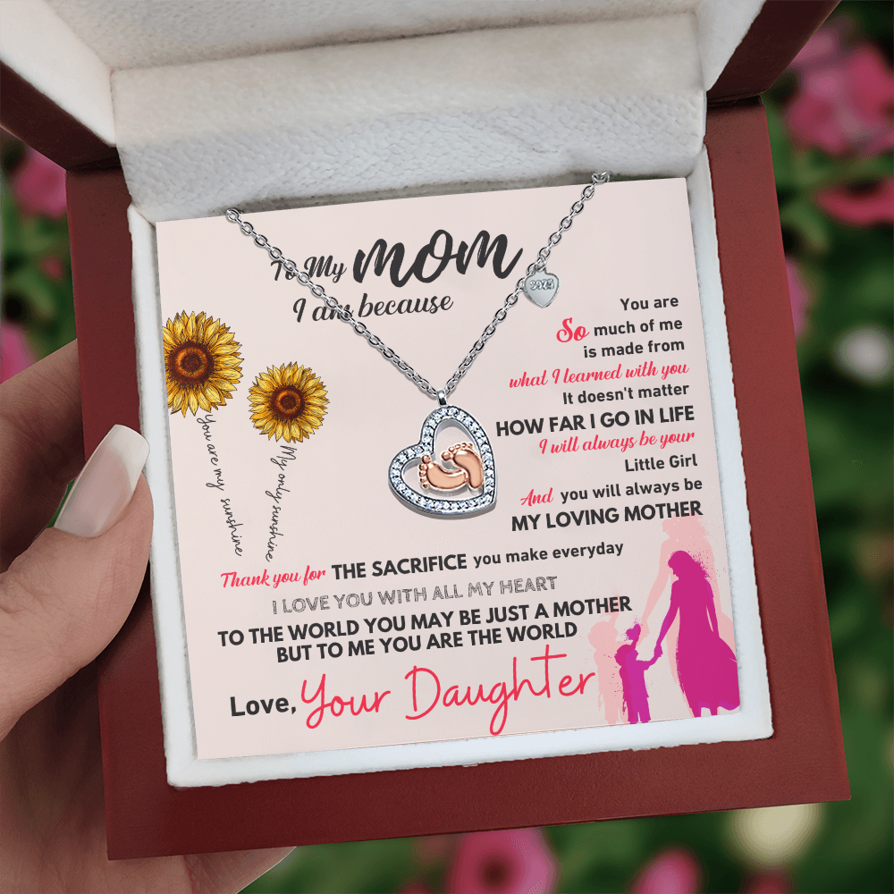 To My Mom - To Me You Are The World - Baby Feet Heart Necklace
