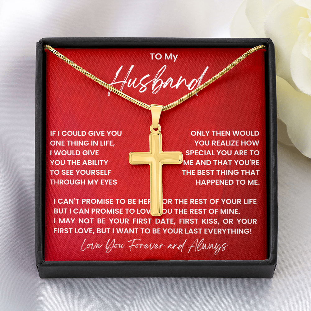 To My Husband - Your Last Everything - Cross Necklace with Snake Chain