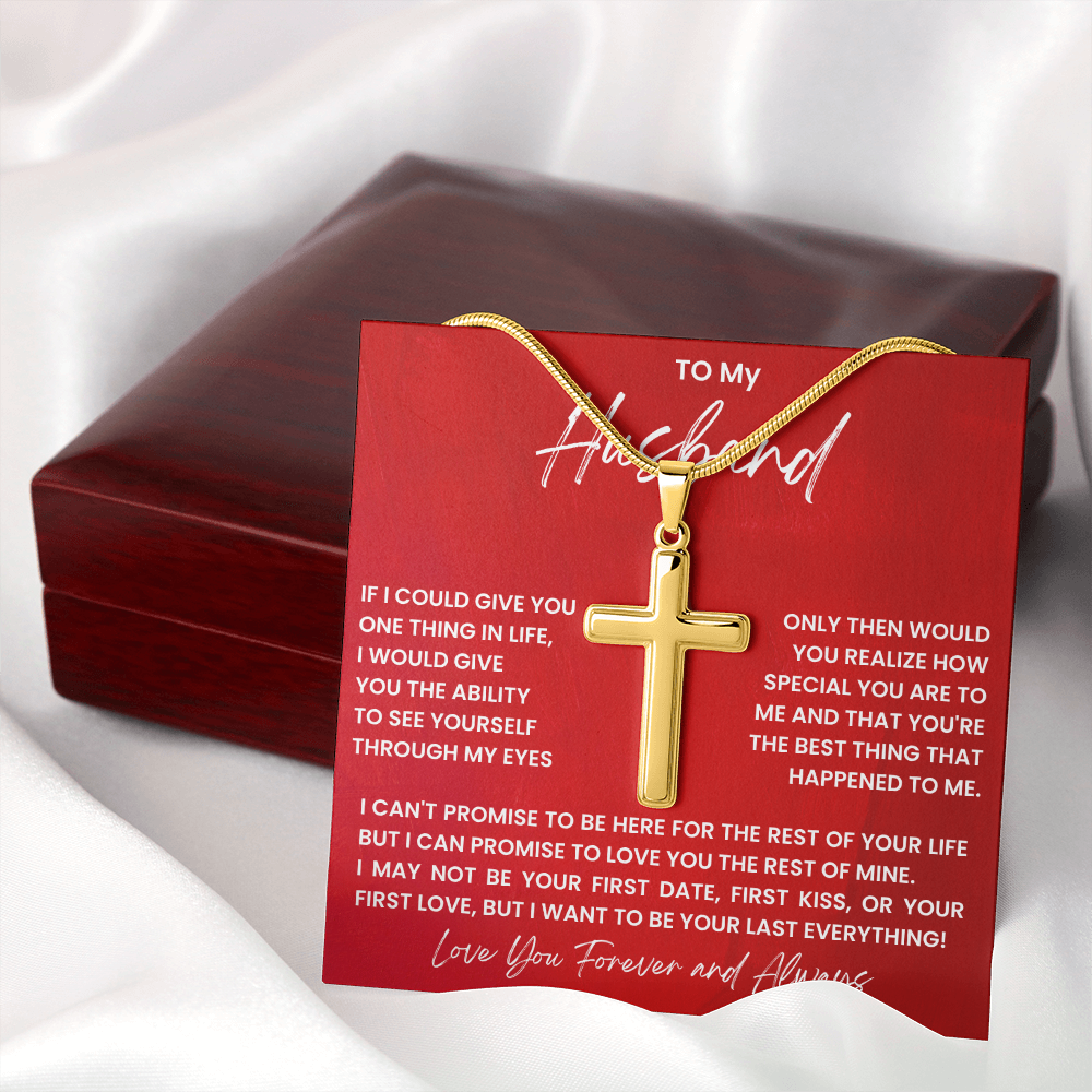 To My Husband - Your Last Everything - Cross Necklace with Snake Chain